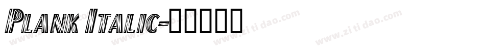 Plank Italic字体转换